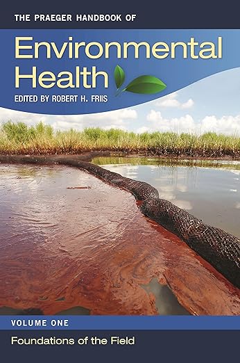 The Praeger Handbook of Environmental Health (4 Volume Set) - Robert H. Friis