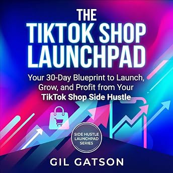 The TikTok Shop Launchpad Audiobook by Gil Gatson episode artwork