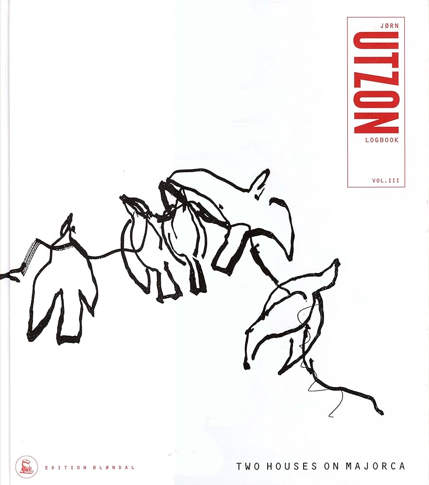 洋書 Utzon Logbook :Two Houses on Majorca Amazon | Two Houses on Majorca: v. 3: Jorn Utzon Logbook