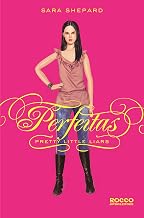 Perfeitas (Pretty Little Liars Livro 3)