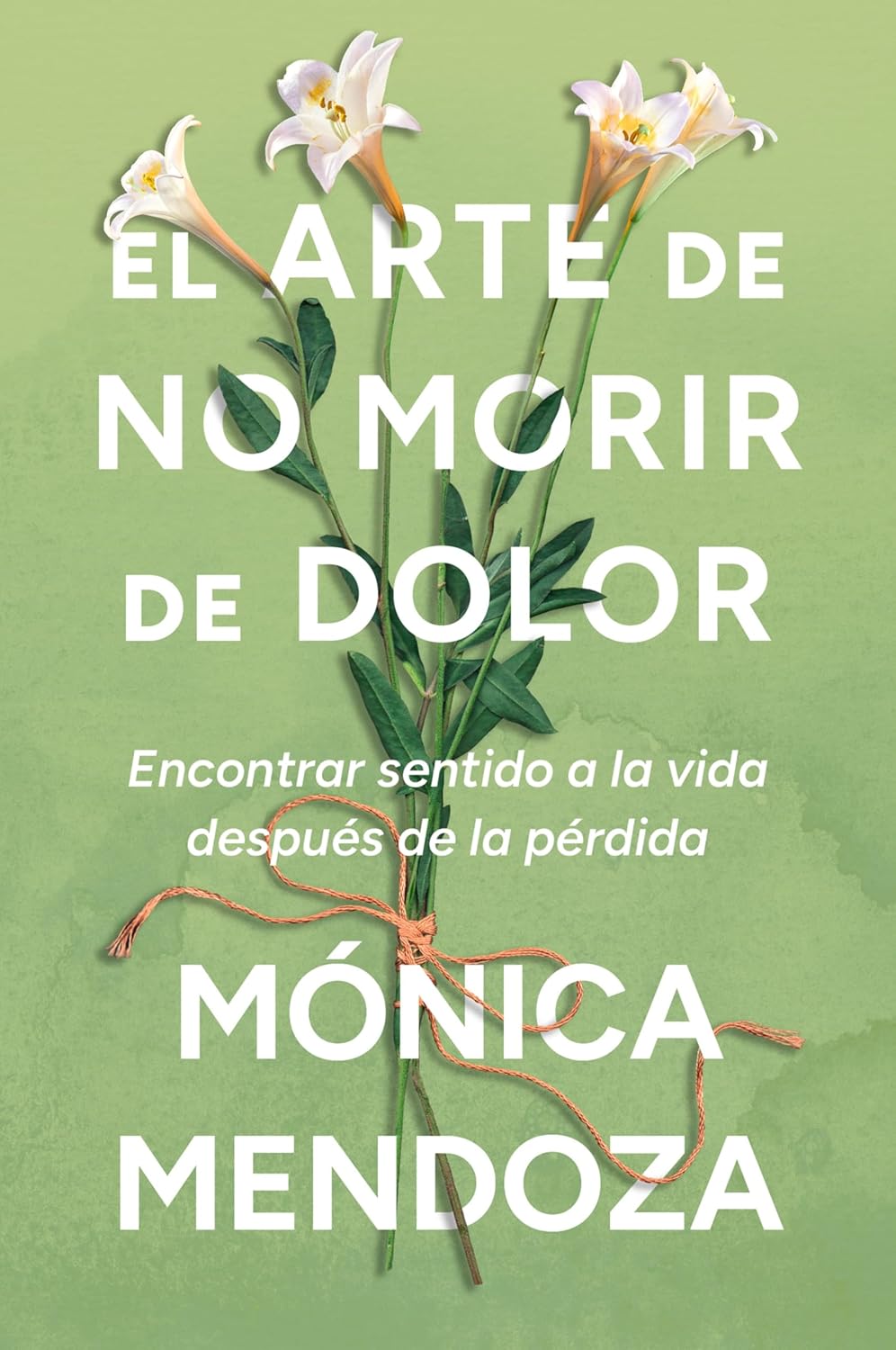 El arte de no morir de dolor: Encontrar sentido a la vida después de la pérdida The Art of Not Dying from Pain (Spanish edition)      Paperback – September 8, 2026