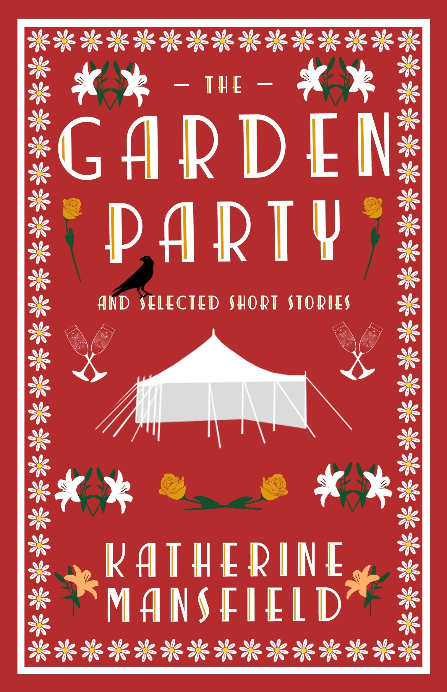 The Garden Party and Collected Short Stories (Alma Classics): Annotated Edition