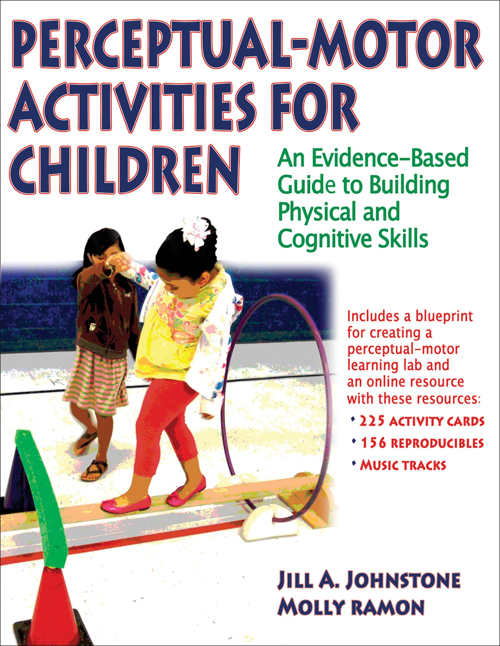 Buy Perceptual-motor Activities for Children: An Evidence-based Guide to Building Physical and Cognitive Skills — BookShops.in