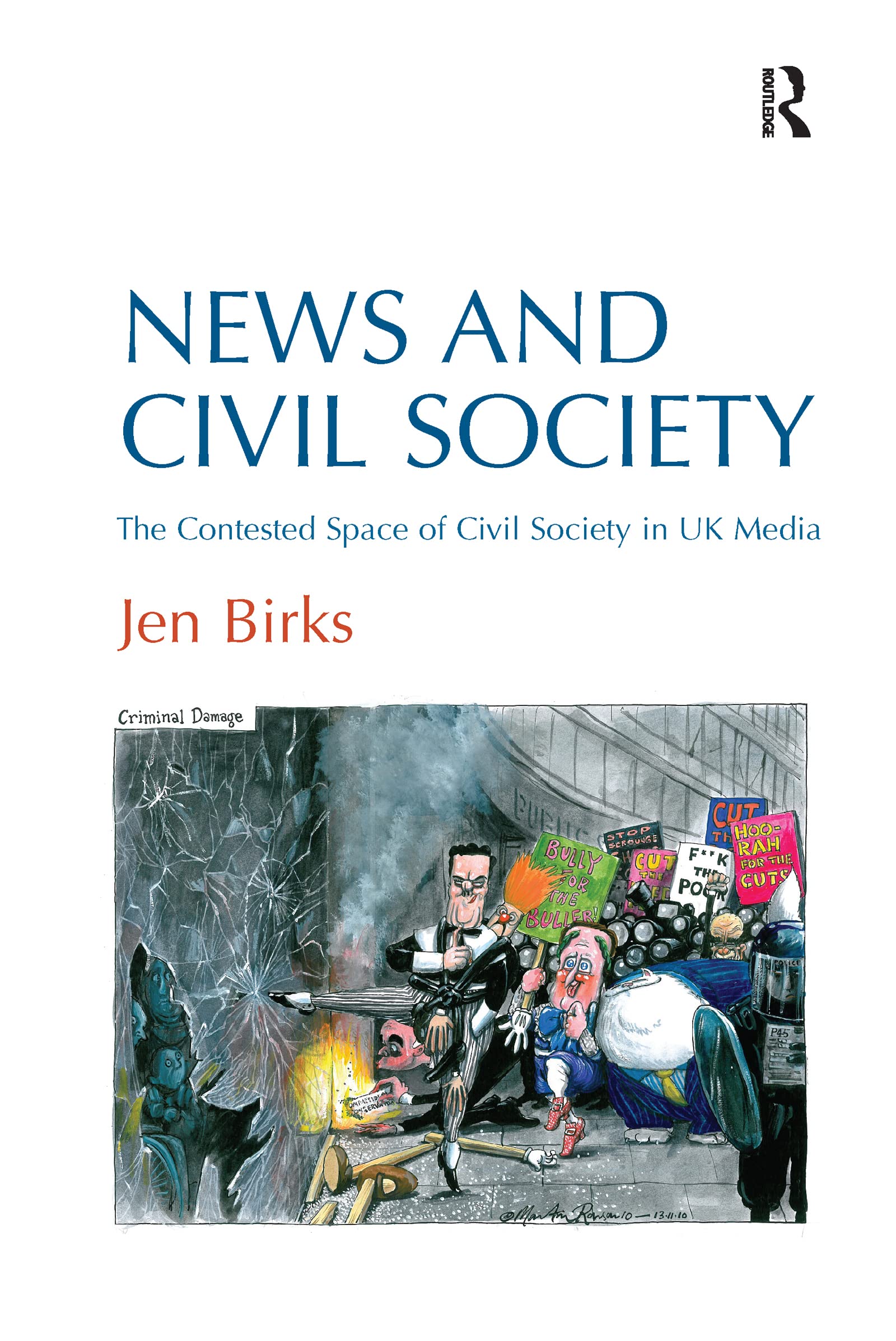 News and Civil Society: The Contested Space of Civil Society in UK Media