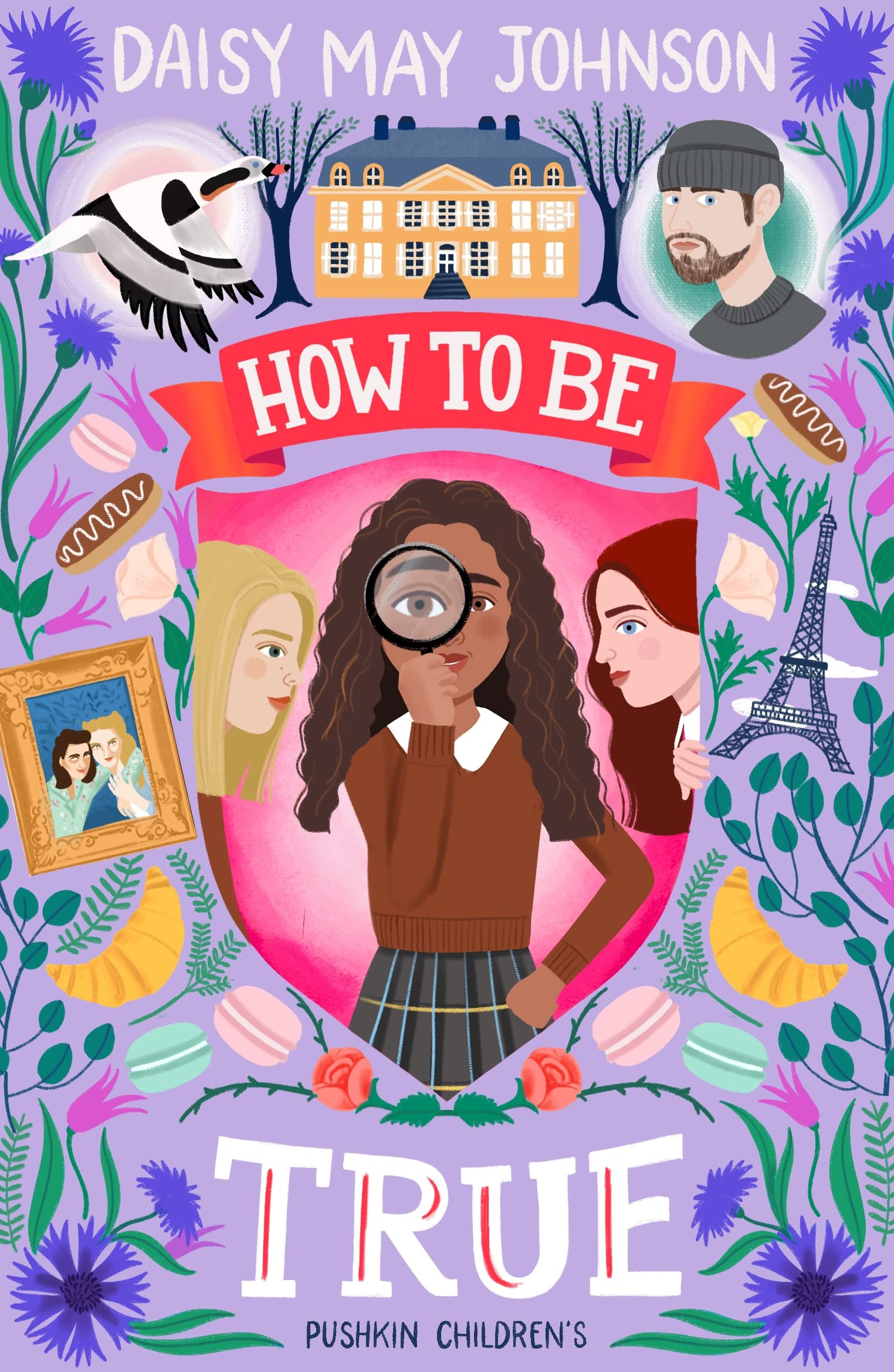How to Be True by Daisy May Johnson PAPERBACK 9781782693277
