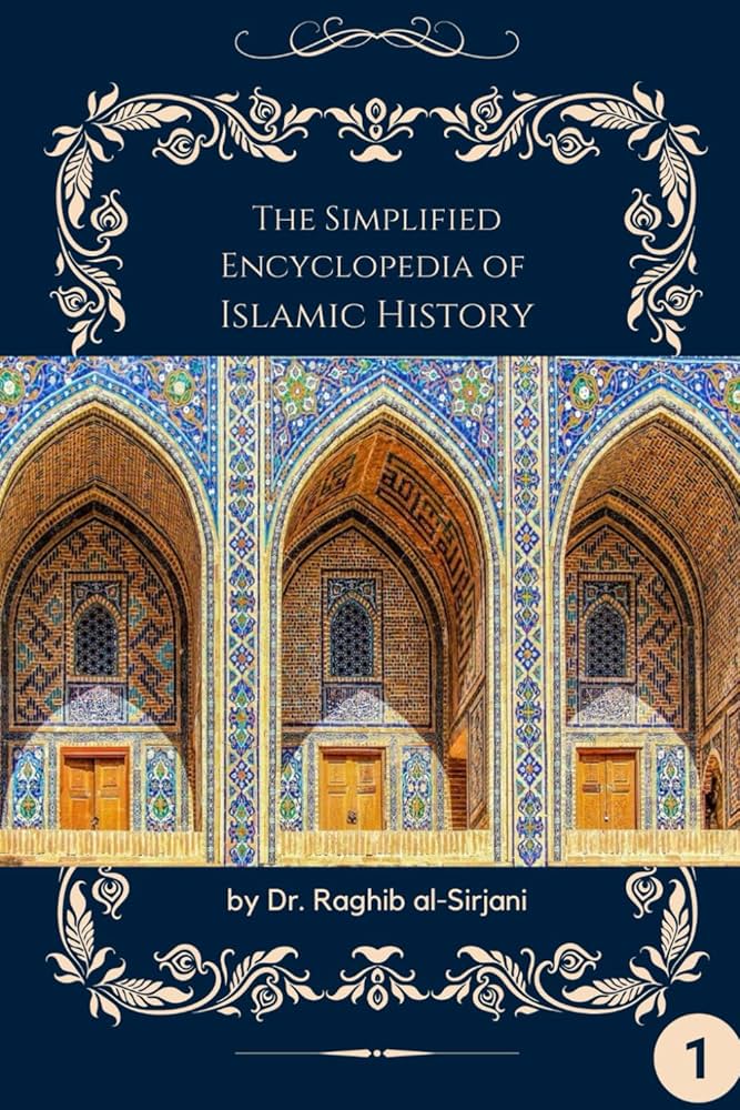 The Simplified Encyclopedia of Islamic History (1): al