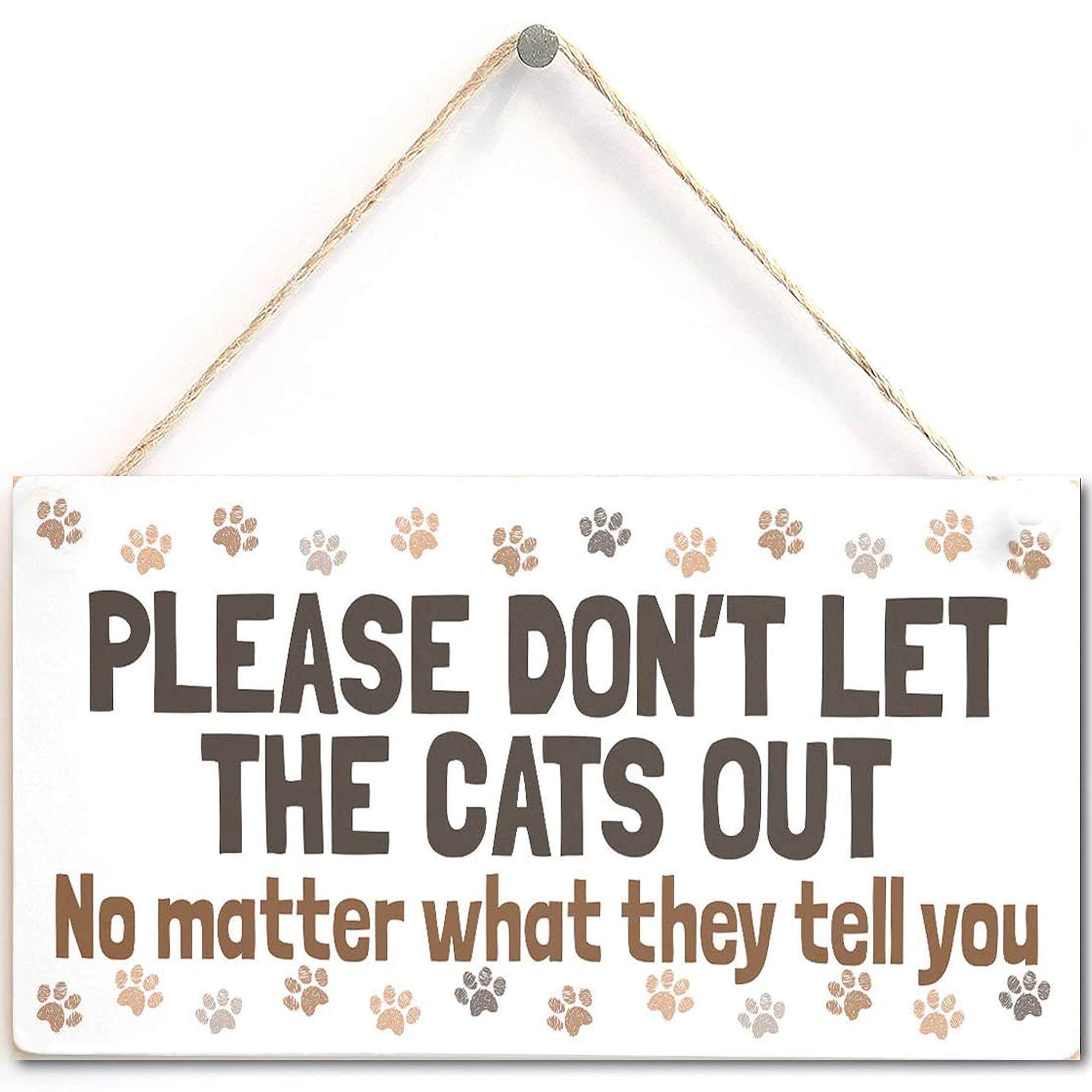 Buslint Navy-27 Please Don't Let The Cats Out No Matter What They Tell You - Cute Indoor House Cat Home Accessory Gift Sign 12'' X 6'' (Navy-27)