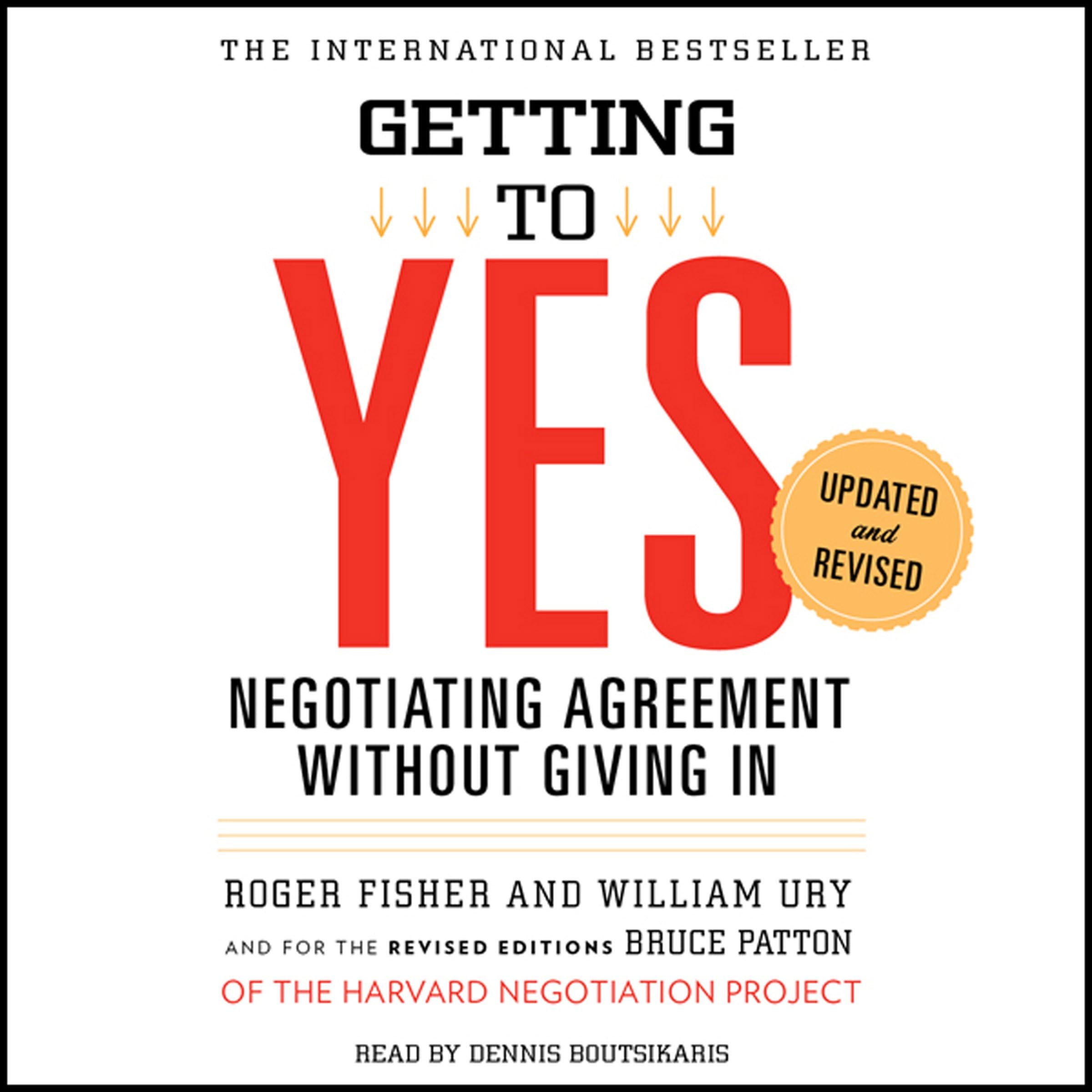 Getting to Yes: Negotiating Agreement Without Giving In