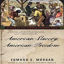 American Slavery, American Freedom