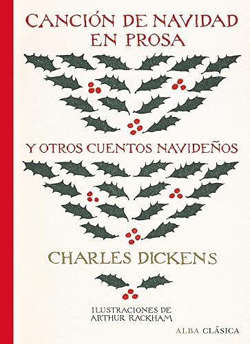 Canción de Navidad en prosa y otros cuentos navideños (Alba Clásica) (Spanish Edition)