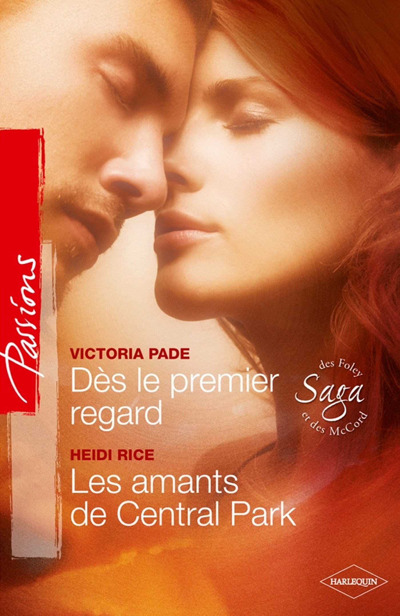 Dès le premier regard - Les amants de Central Park: T3 - Saga des Foley et McCord (French Edition)