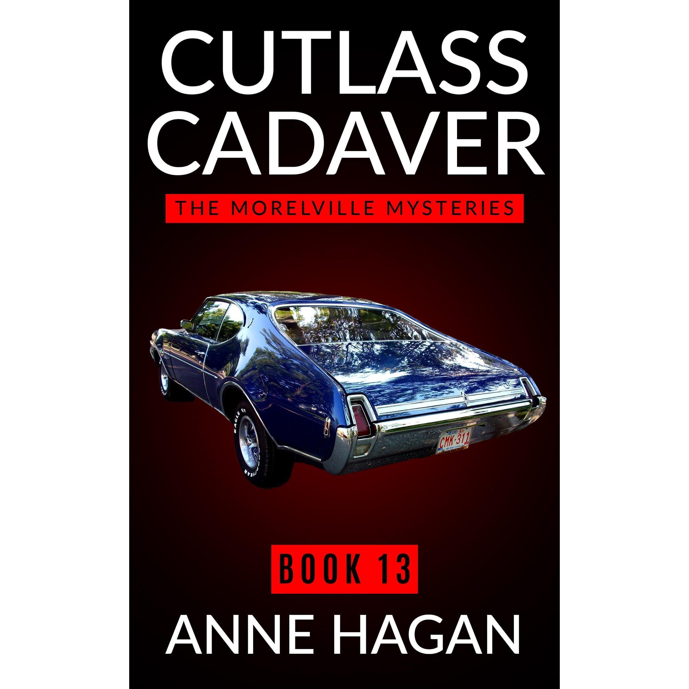 Cutlass Cadaver: The Morelville Mysteries - Book 13