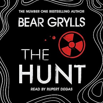 The Hunt Audiobook by Bear Grylls