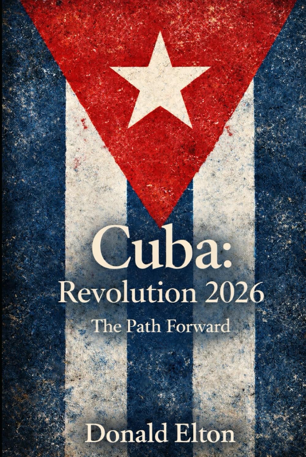 Cuba: Revolution 2026: The Path Forward