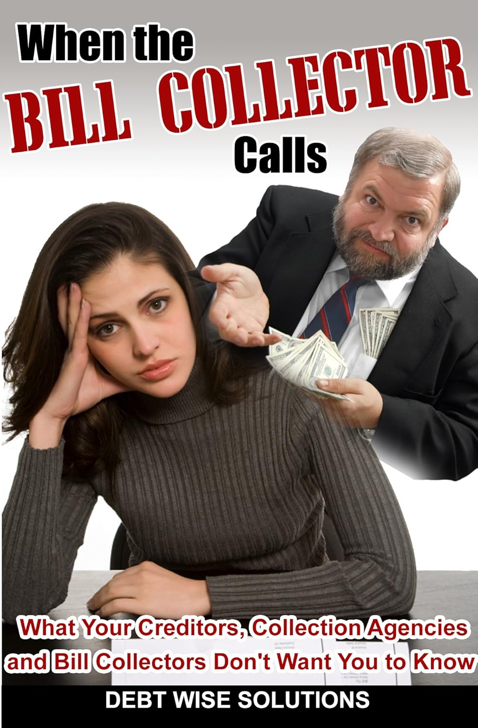 When the Bill Collector Calls What Your Creditors