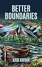 Better Boundaries: You Don't Have to be Broken to be Better