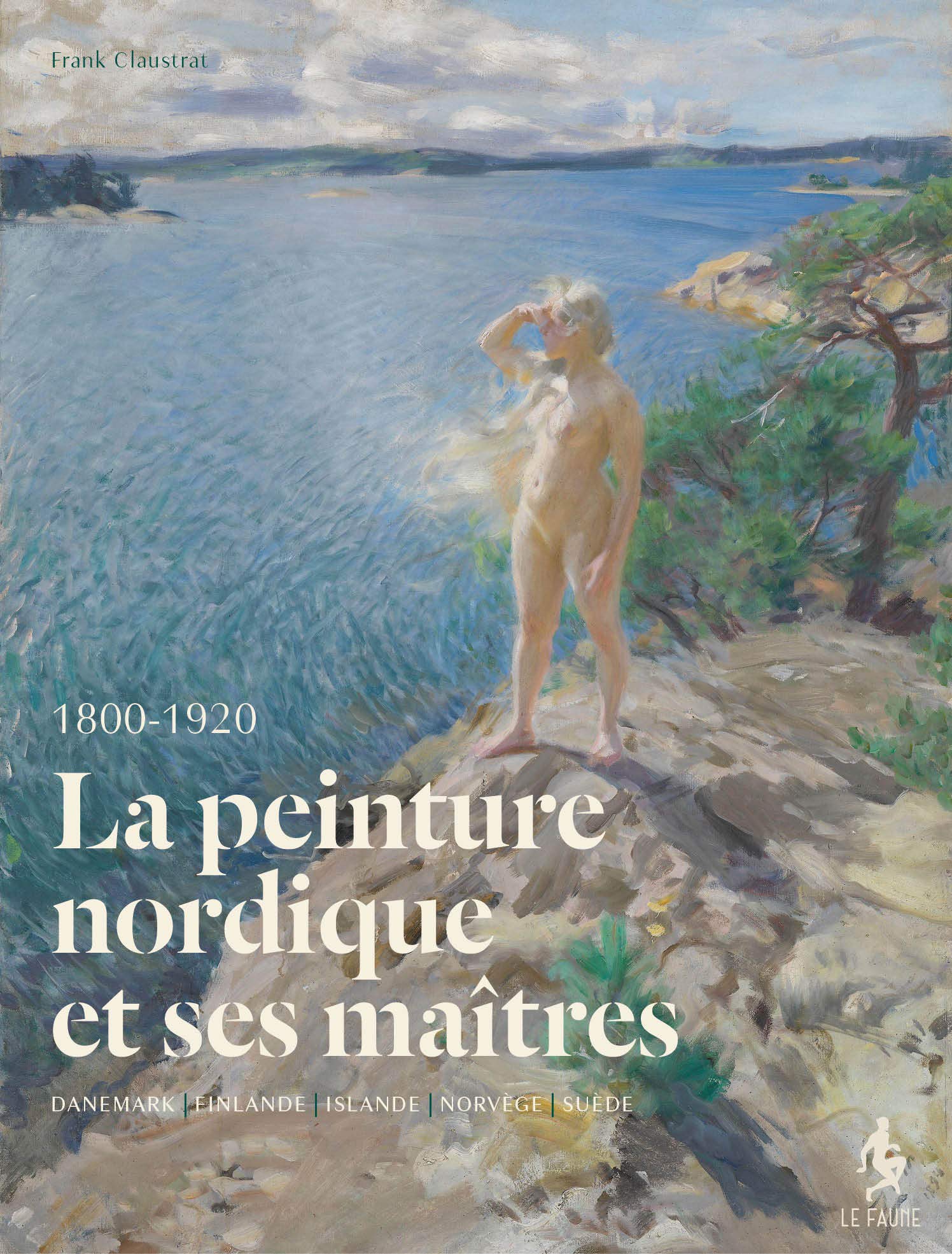 La peinture nordique et ses maîtres modernes - Danemark, Finlande, Islande, Norvège, Suède