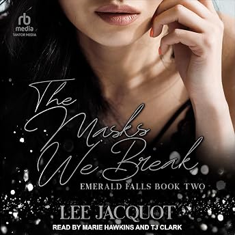 The Masks We Break Audiobook by Lee Jacquot episode artwork