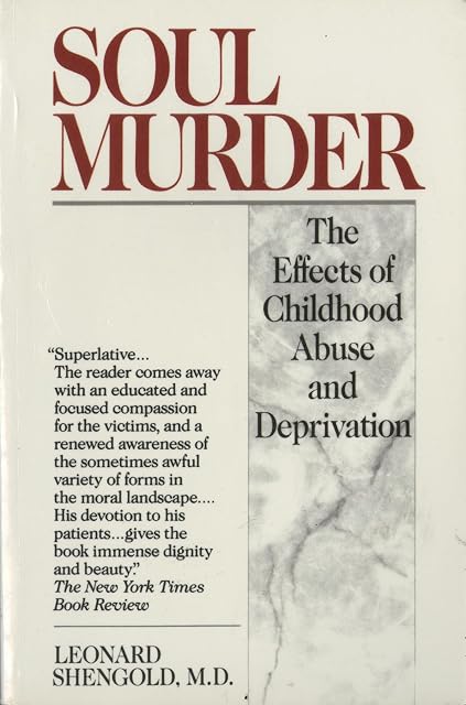 Portada de Soul Murder: The Effects of Childhood Abuse and Deprivation