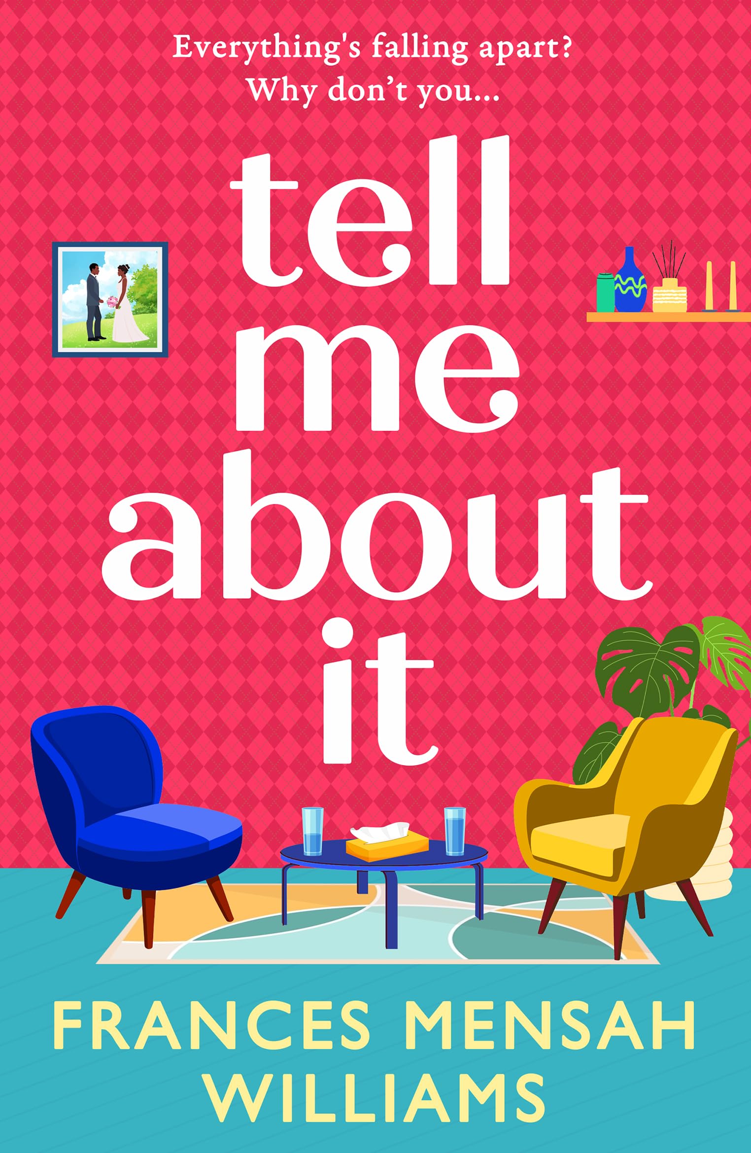 Tell Me About It: A heartfelt story of finding love through healing from Frances Mensah Williams for 2026 (English Edition)
