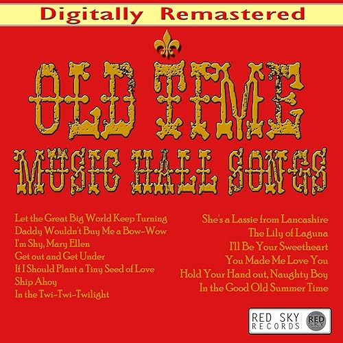 Old Time Music Hall Songs (Digitally Remastered) by Charlie Kunz on Amazon Music Amazon.co.uk