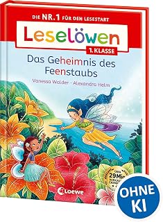 Leselöwen 1. Klasse - Das Geheimnis des Feenstaubs: Die Nr. 1 für den Lesestart - Mit Leselernschrift ABeZeh - Erstlesebuch für Kinder ab 6 Jahren