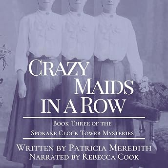 Crazy Maids in a Row Audiobook by Patricia Meredith episode artwork