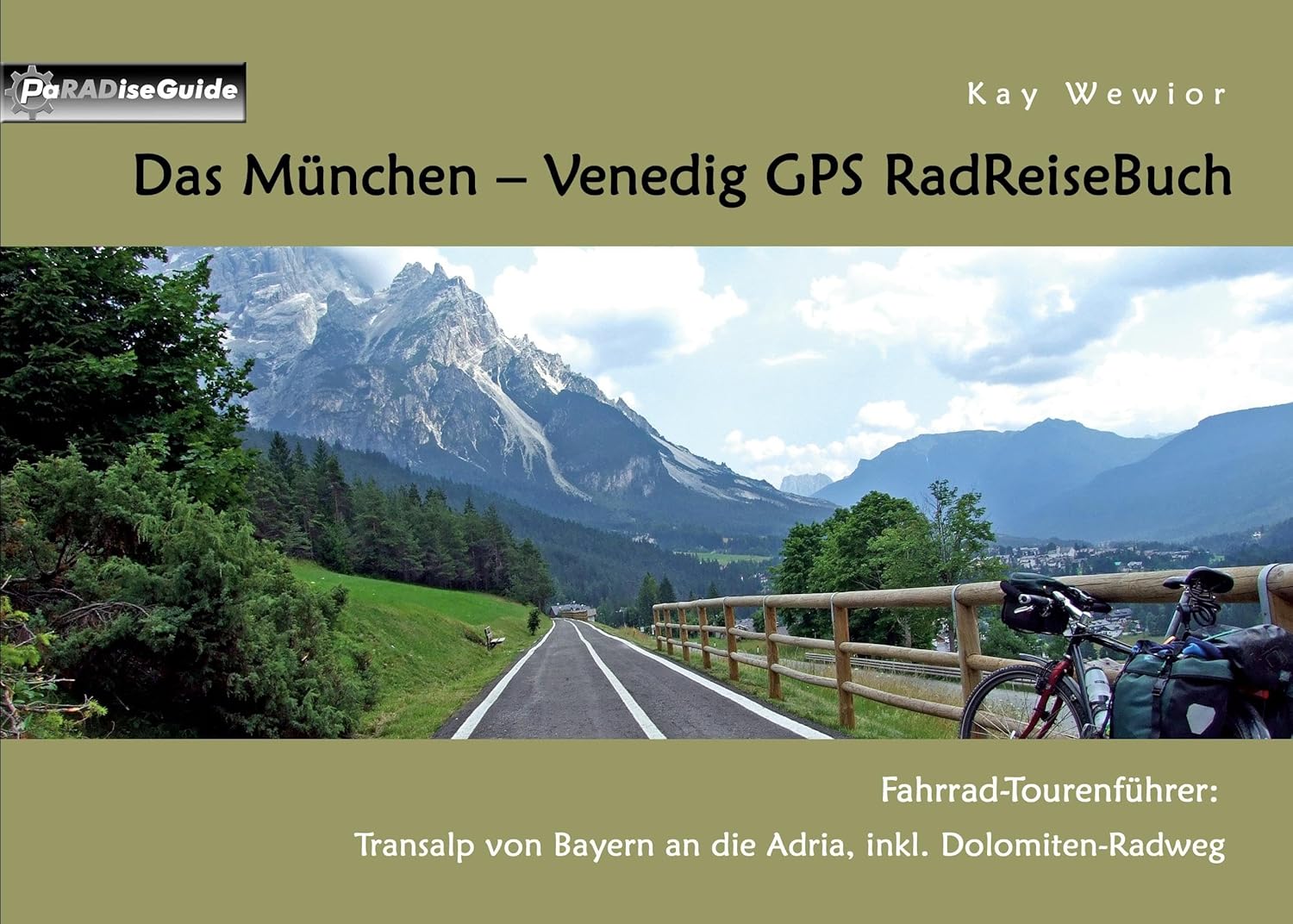 Das München Venedig GPS RadReiseBuch FahrradTourenführer Transalp von Bayern an die Adria