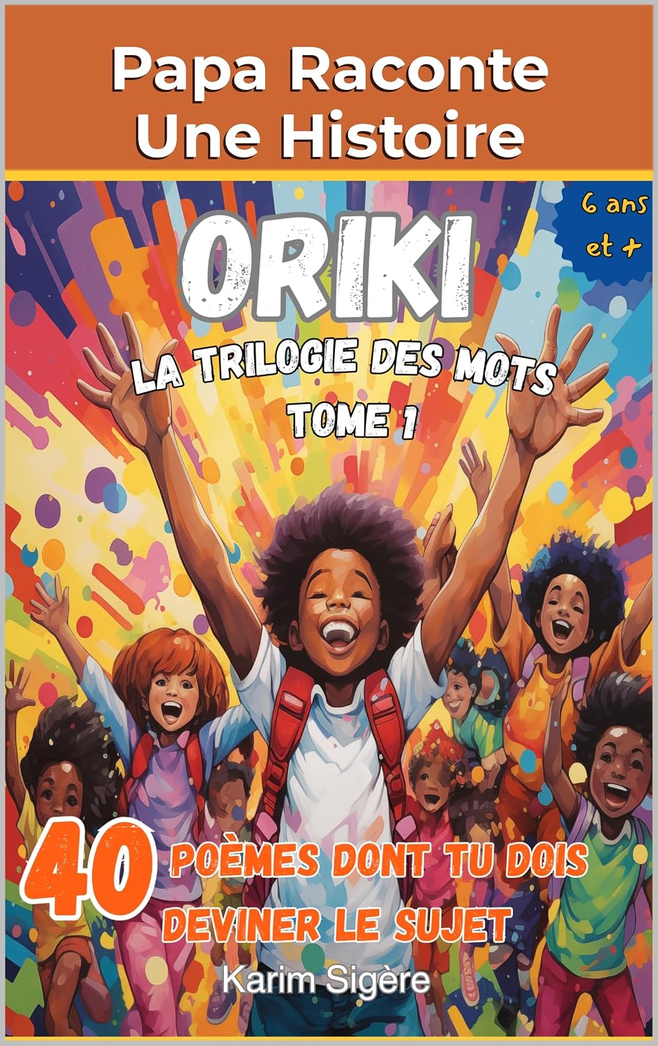 Oriki: La trilogie des mots - Tome 1 (French Edition)
