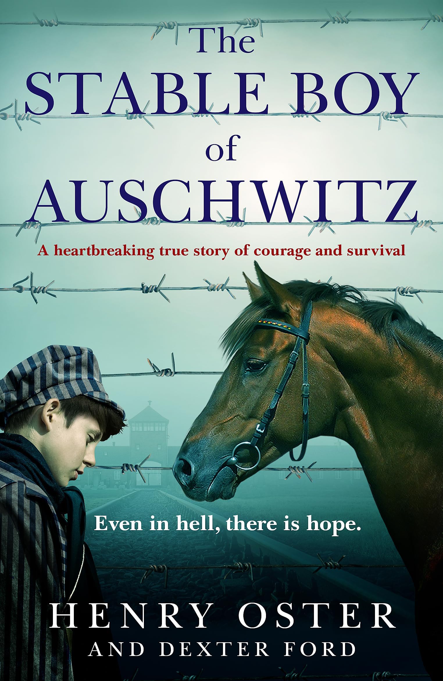 Thread The Stable Boy of Auschwitz: A heartbreaking true story of courage and survival