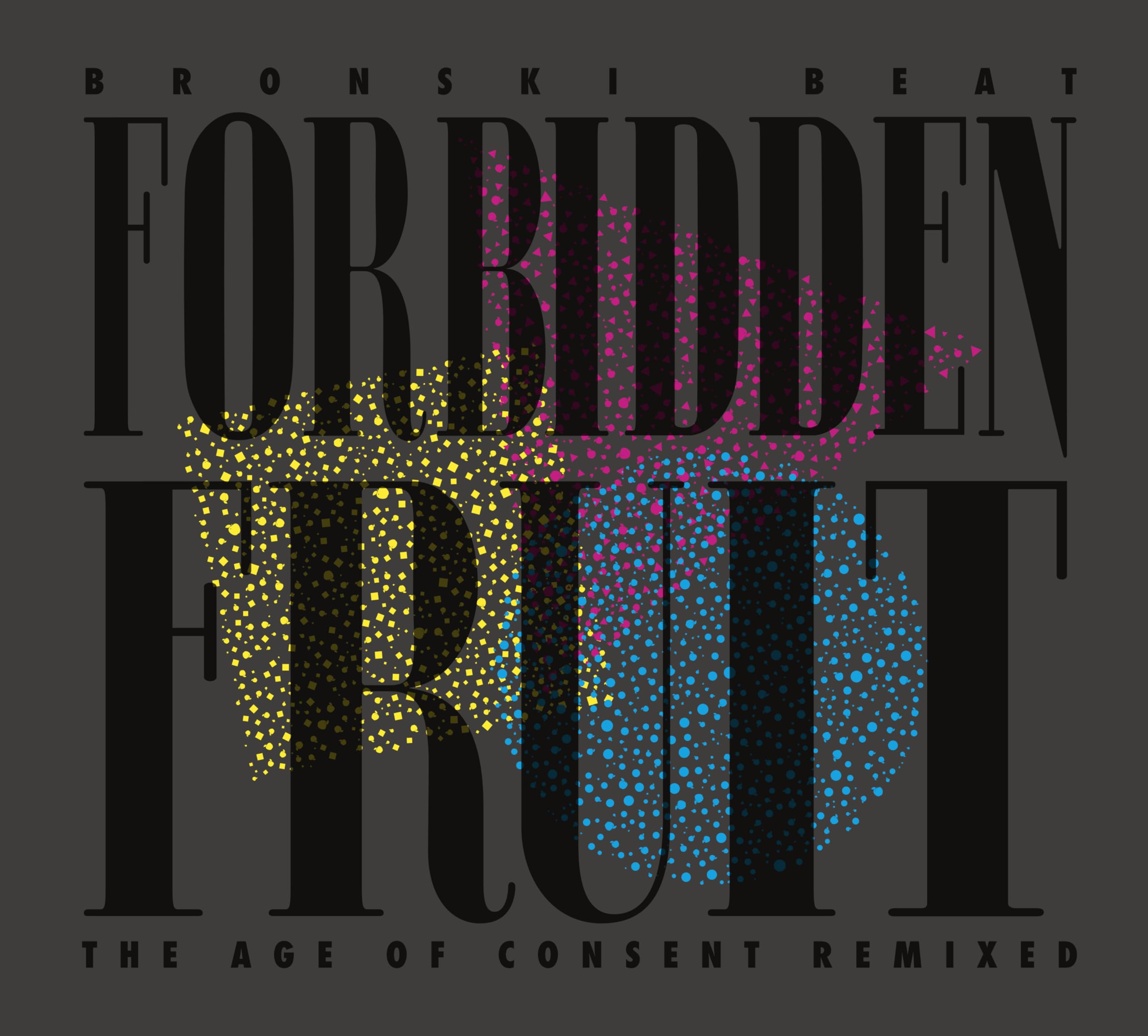 Forbidden Fruit - The Age of Consent Remixed [VINYL]