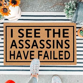 Funny Artificial Coir Doormat I See The Assassins Have Failed for Outdoor & Indoor Entrance Front Door Mat with Heavy Duty Anti-Slip Backing Durable Porch Welcome Mats 29.5 x 17 inch