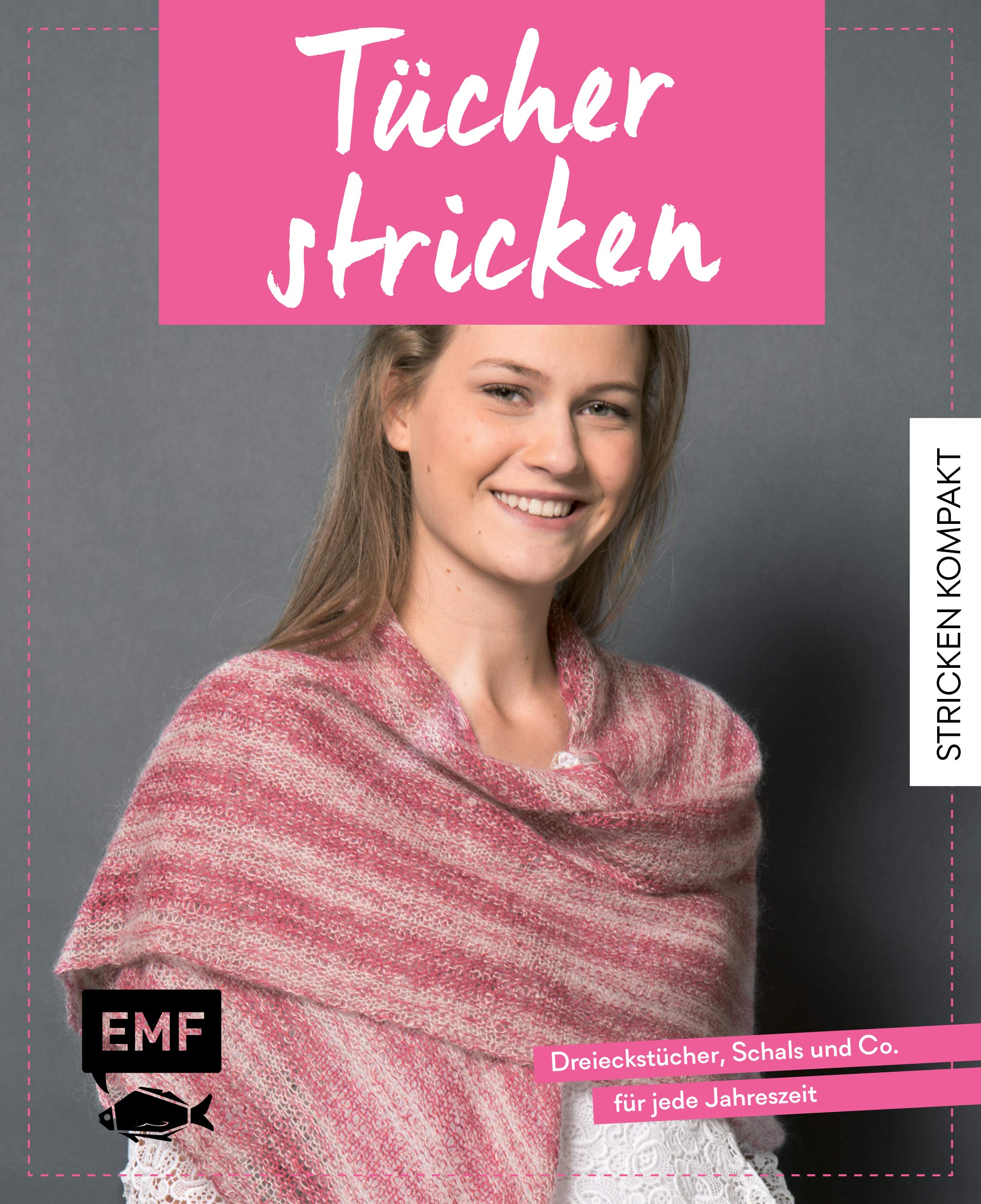 Edition Michael Fischer Stricken kompakt - Tücher stricken: Dreieckstücher, Schals and Co. for every season - Knitting Kit for Adults - Not Foldable