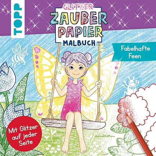 Glitzer Zauberpapier Malbuch Fabelhafte Feen: Mit Glitzerseiten