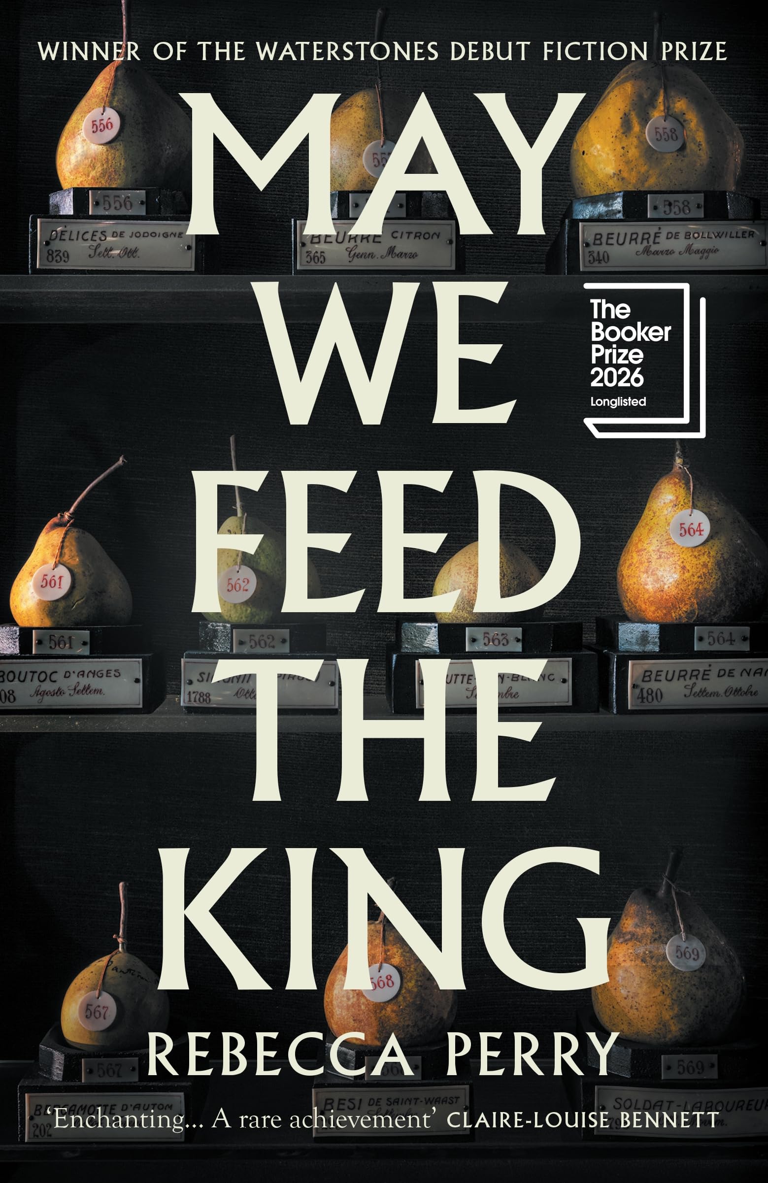 May We Feed the King: Winner of the Waterstones Debut Fiction Prize