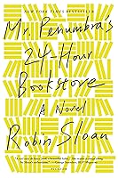 Algopix Similar Product 11 - Mr. Penumbra's 24-Hour Bookstore