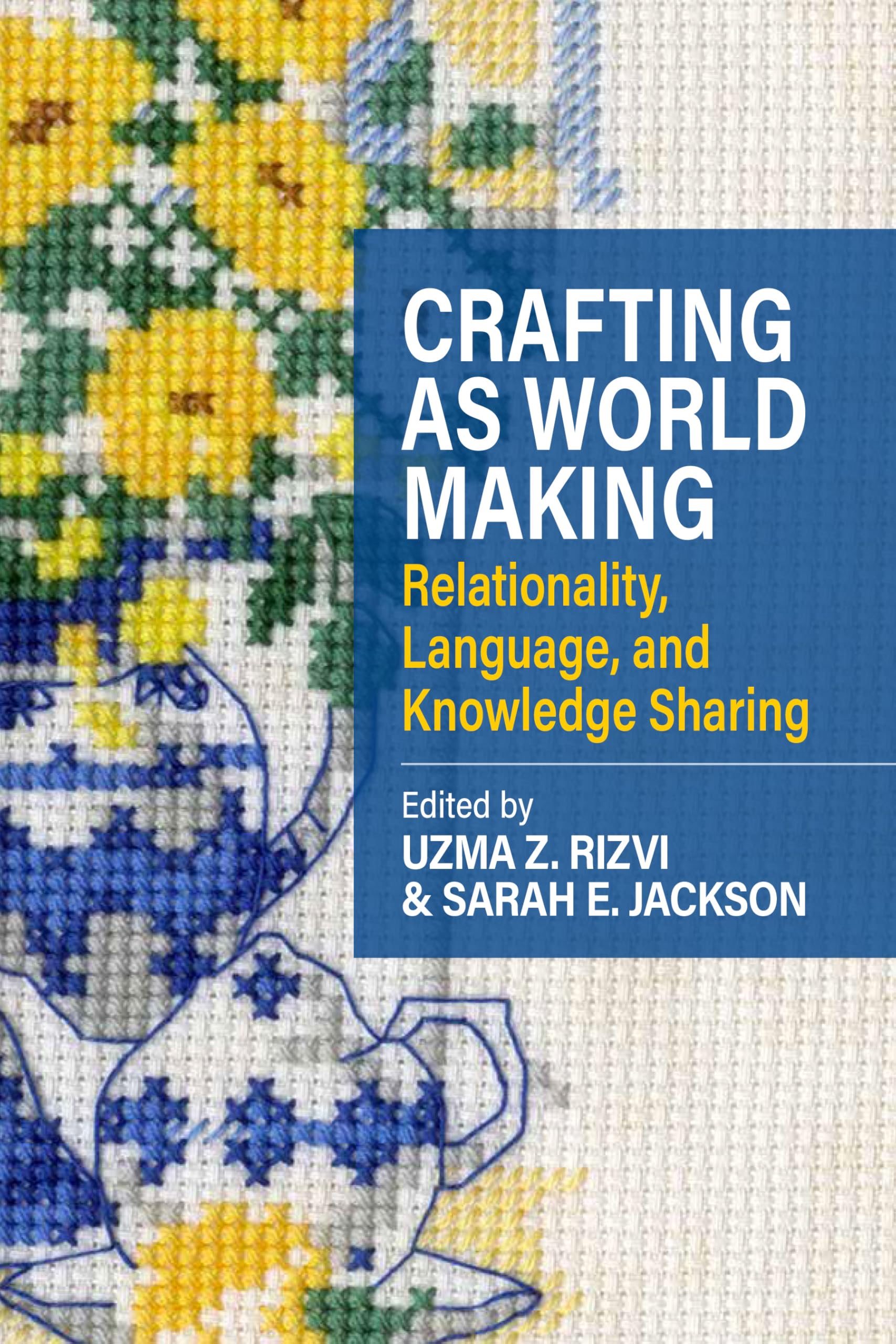 Crafting as World Making: Relationality, Language, and Knowledge Sharing