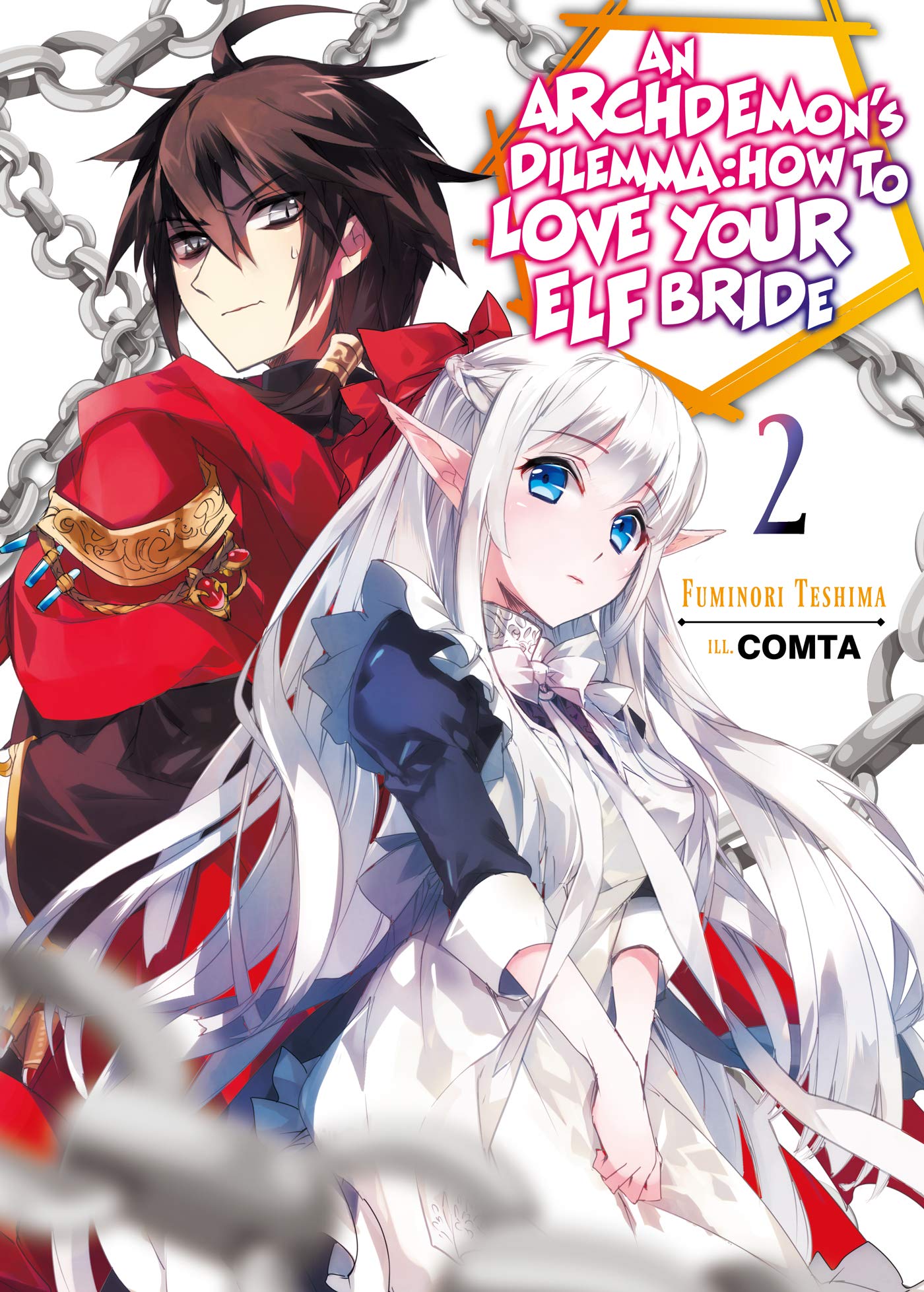 An Archdemon's Dilemma: How to Love Your Elf Bride: Volume 2 (Light Novel) (Volume 2)