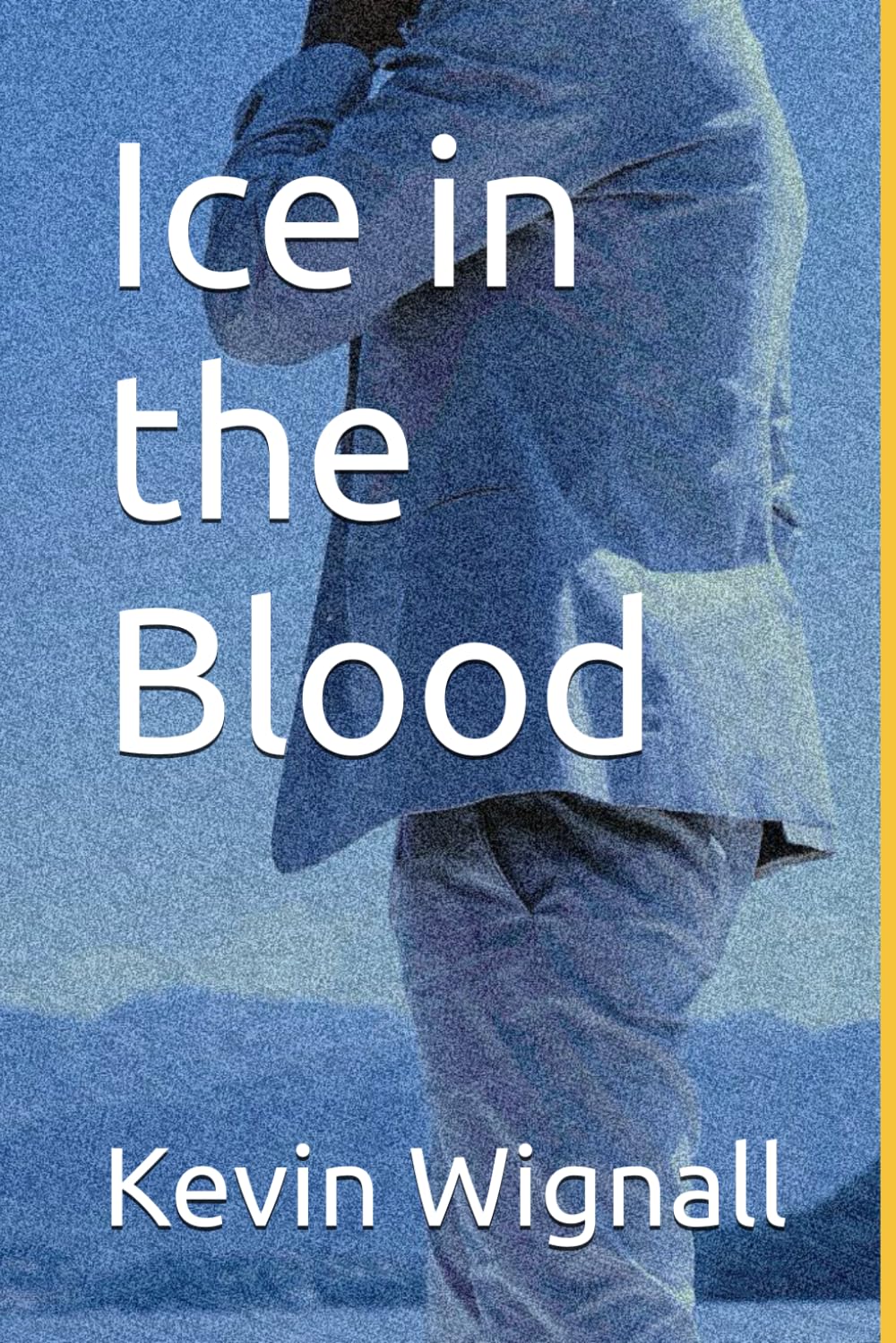 Ice in the Blood