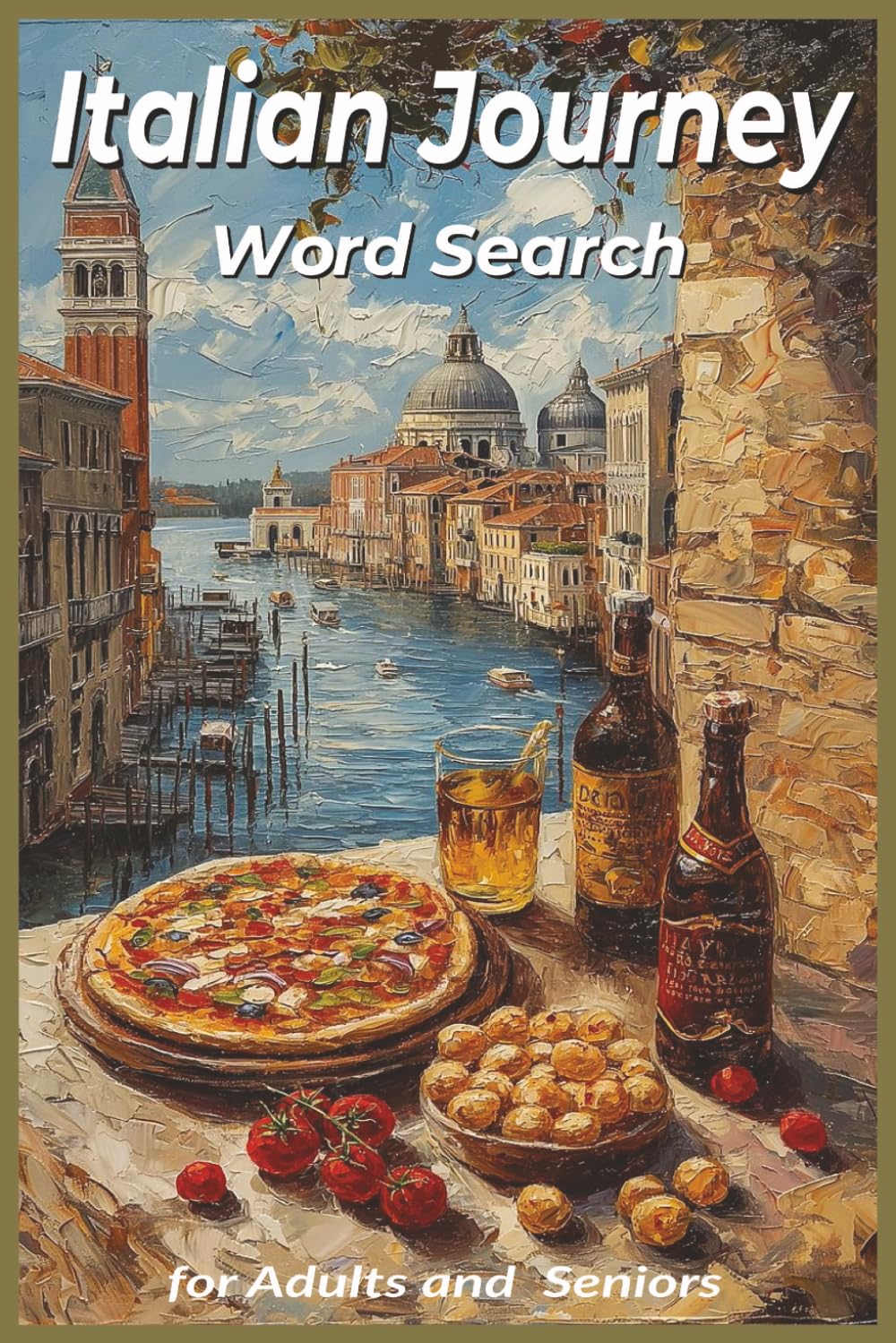 Italian Journey Word Search: About Italian Cities, Culture and Cuisine