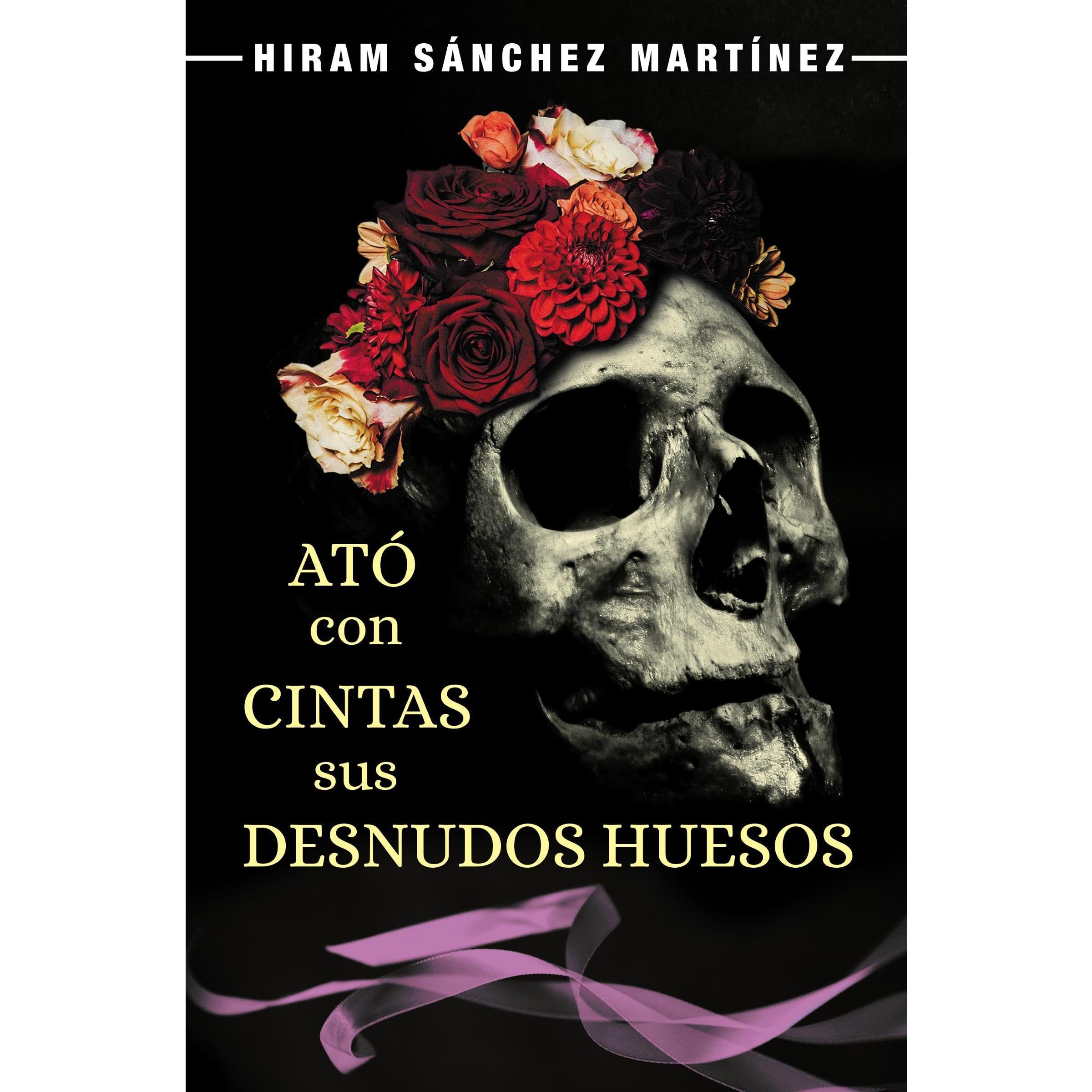 Ató con cintas sus desnudos huesos