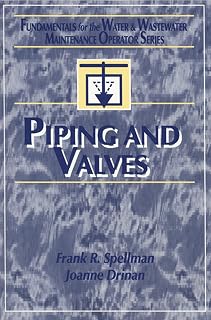 Piping and Valves (Fundamentals for the Water and Wastewater Main Operator Series)
