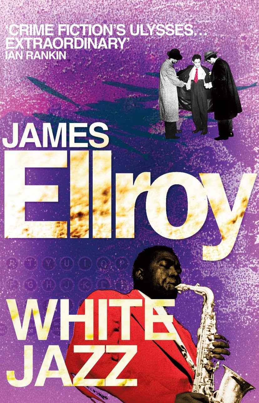 White Jazz: James Ellroy (L.A. Quartet, 4)