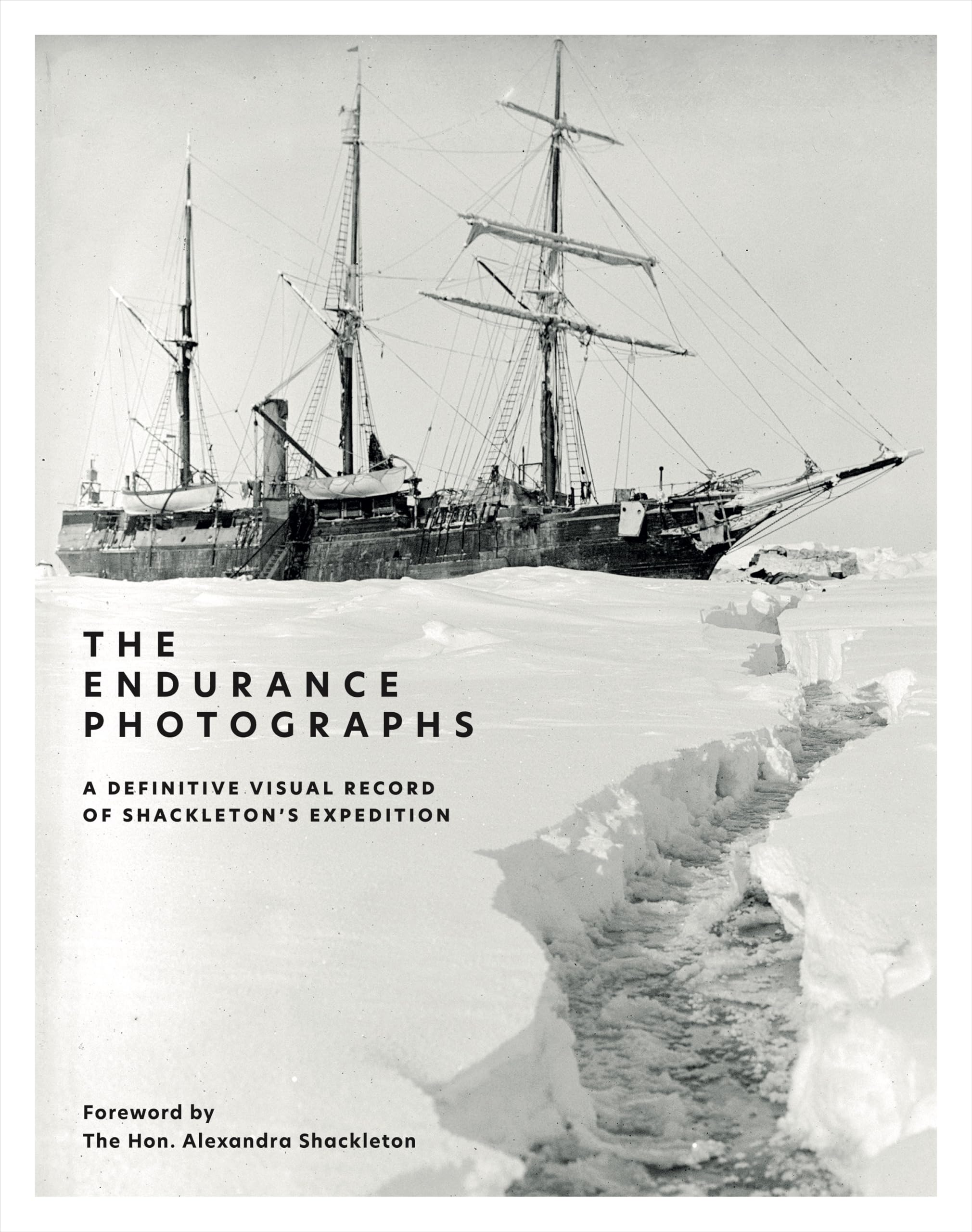 The Endurance Photographs: A Definitive Visual Record of Shackleton's Expedition
