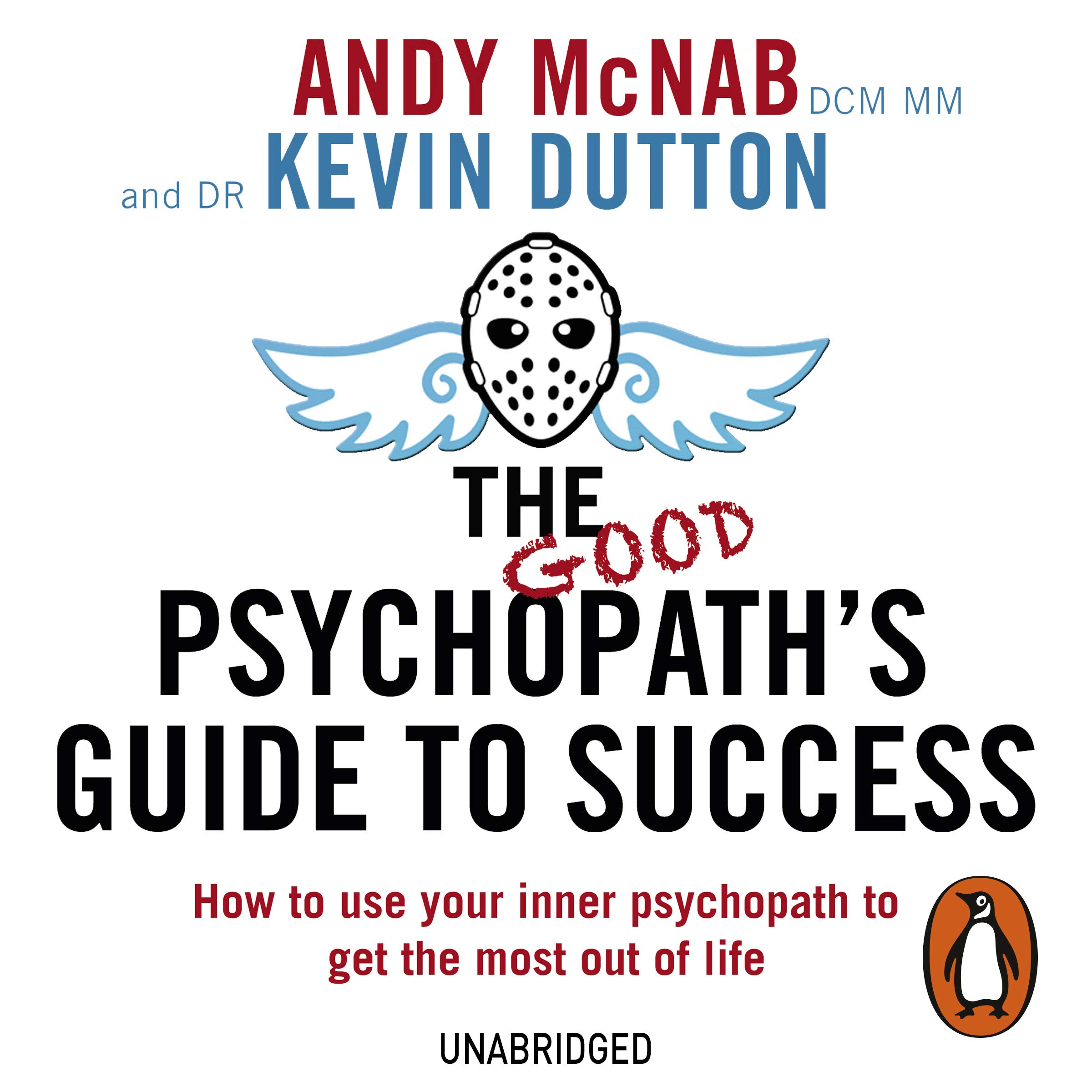 The Good Psychopath's Guide to Success