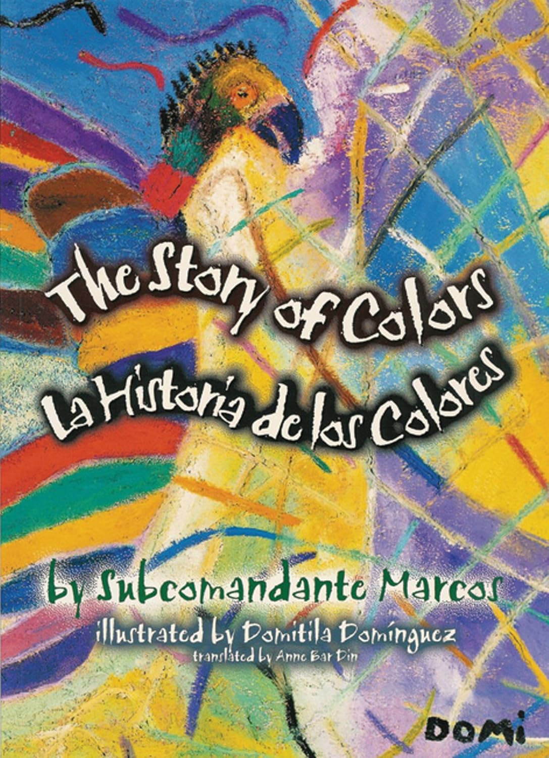 The Story of Colors / La Historia de los Colores: A Bilingual Folktale ...