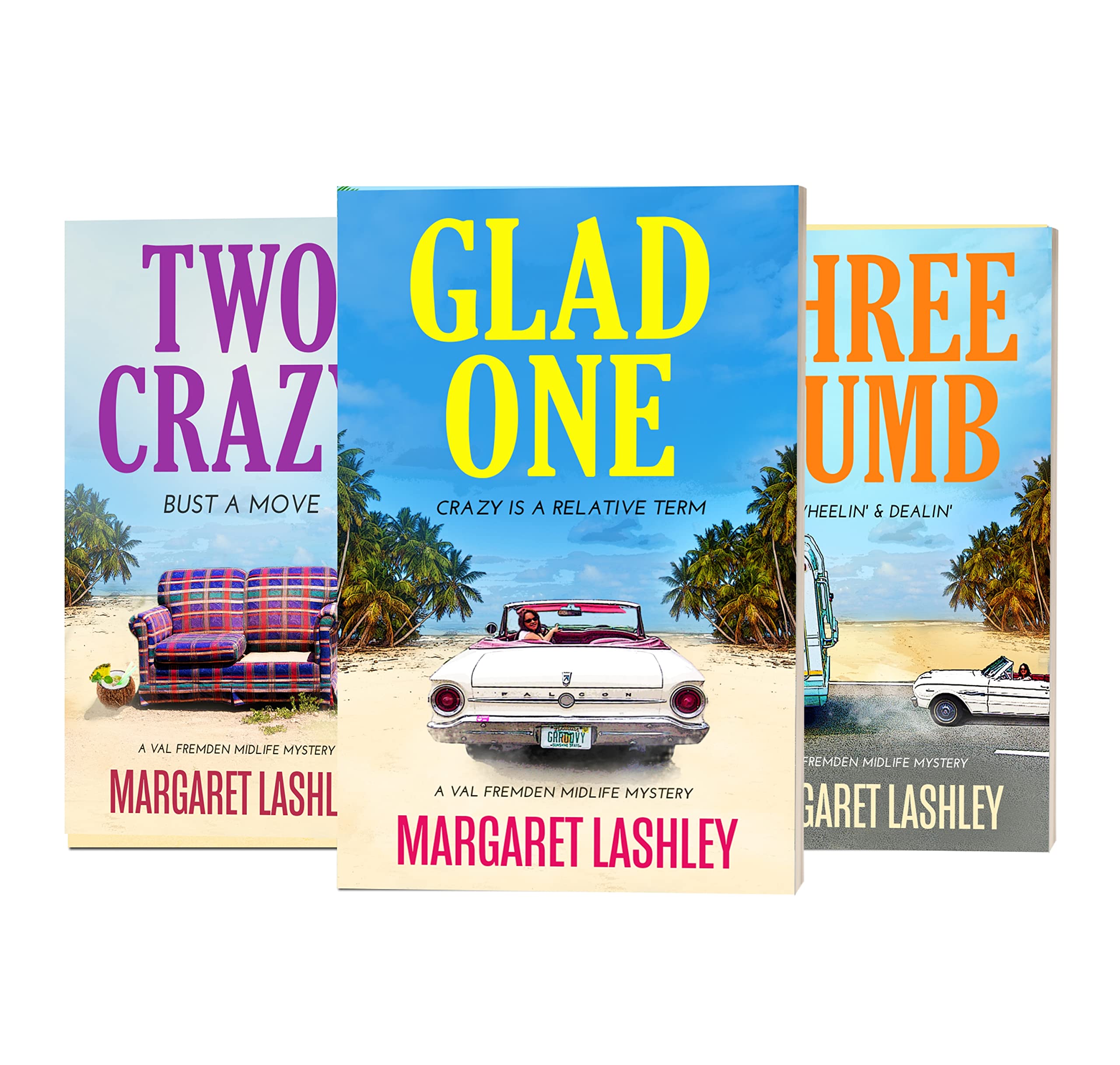 Glad One, Two Crazy, Three Dumb: 3 Books in One! (Val Fremden Midlife Mysteries)