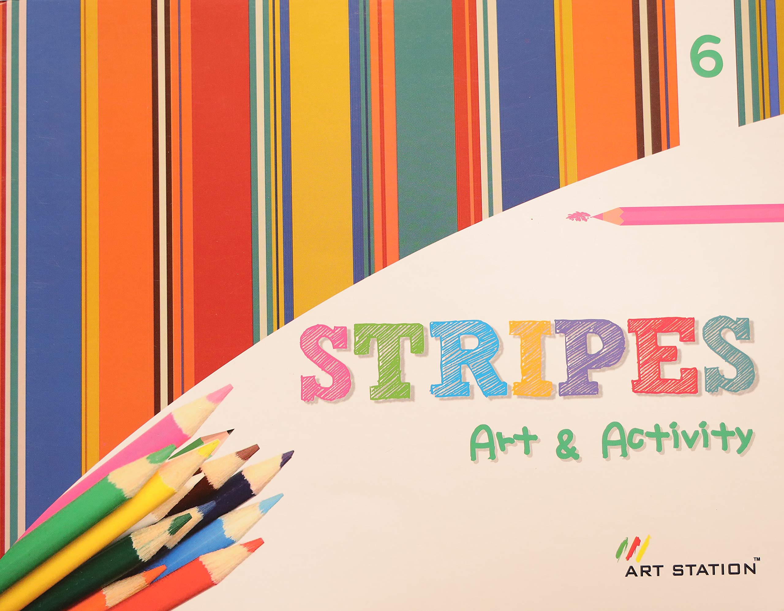 ART STATION Stripes Art & Activity for Class 6 | Develop The Fine Motor Skills of The Children and Also Improve Their Creative Skills Through Various Art Activities. Paperback – 1 January 2020