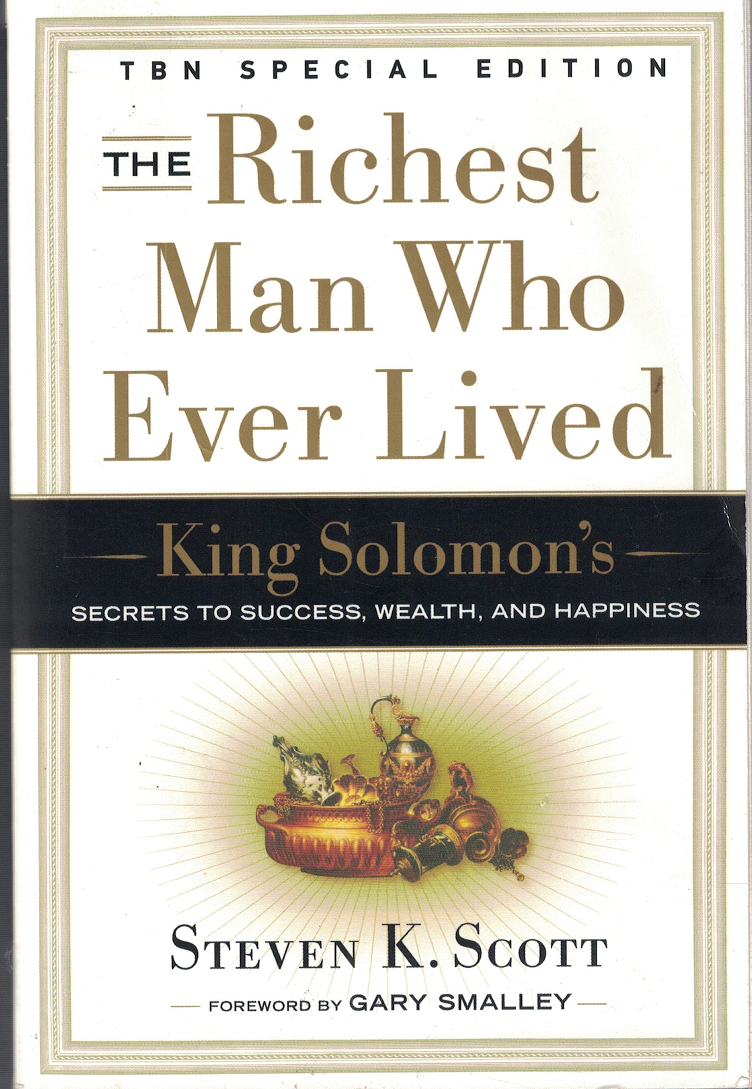 The Richest Man Who Ever Lived: King Solomon's Secrets to Success, Wealth, and Happiness