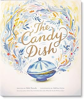 The Candy Dish: A Children’s Book by New York Times Best-Selling Author Kobi Yamada